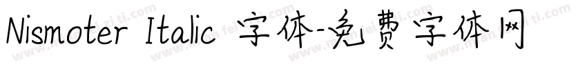 Nismoter Italic 字体字体转换
